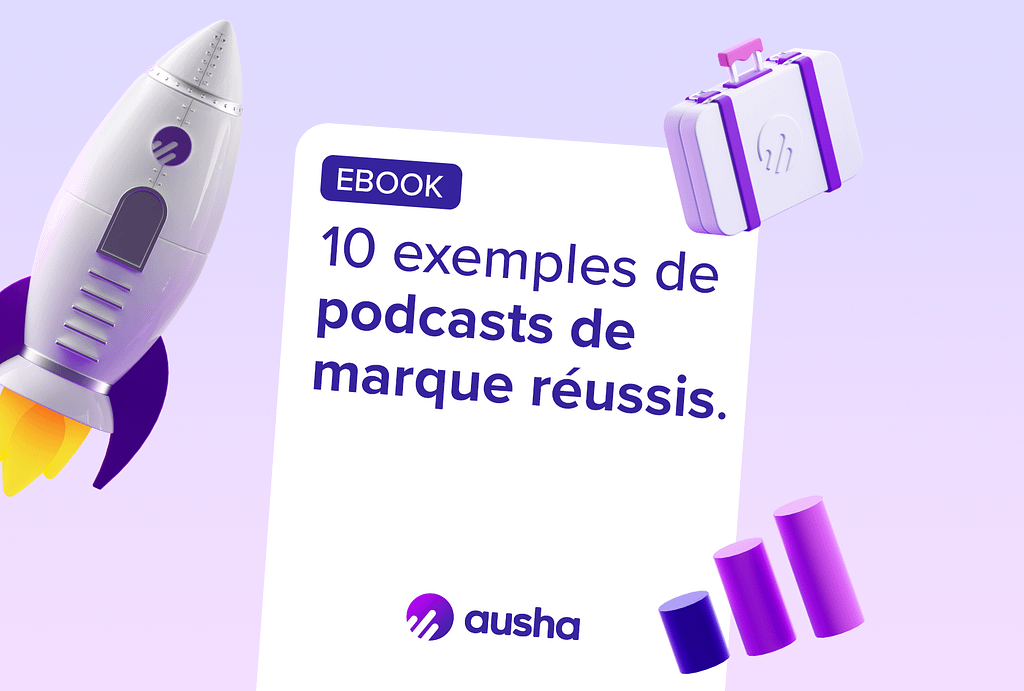10 stratégies de podcasts de marques réussies